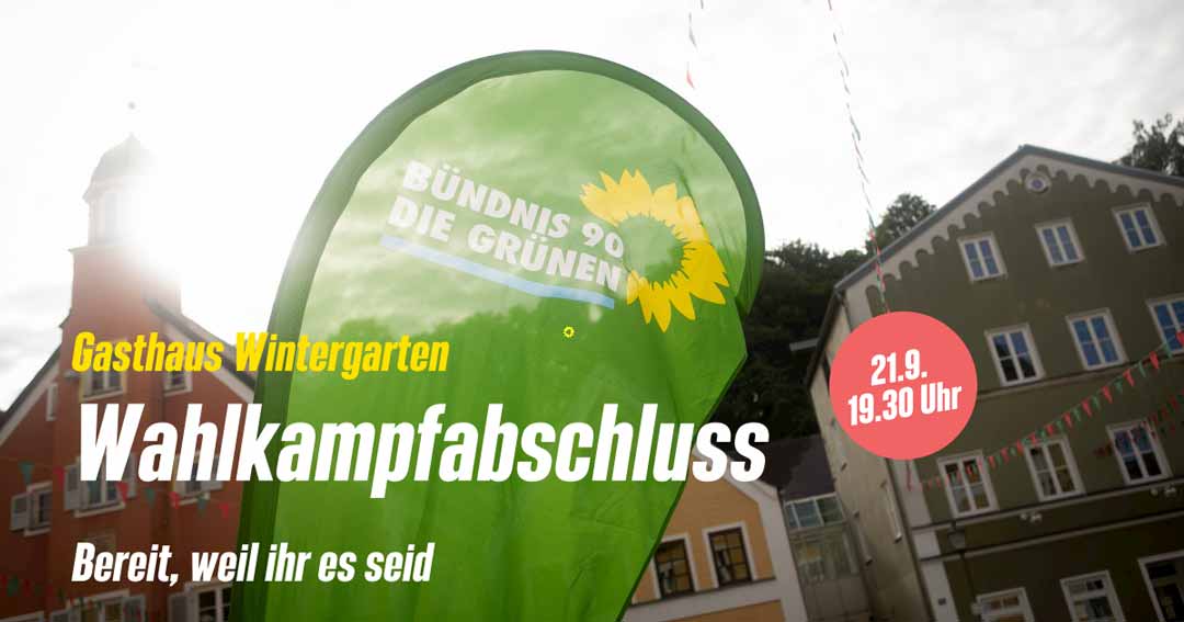 Plakat Wahlkampfabschluss (Grafik/Foto: Bündnis90/Die Grünen)
